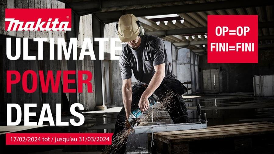 Ontdek de ‘Makita Ultimate Power Deals’!