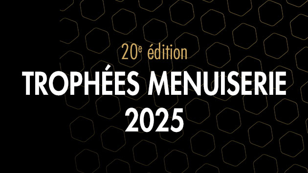 "Boostez votre chiffre d'affaires grâce aux Trophées Menuiserie!"