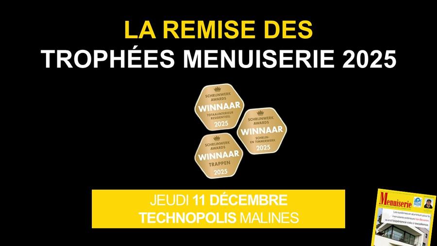 Ne manquez pas la cérémonie de remise des Trophées Menuiserie !